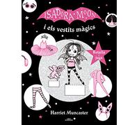 La Isadora Moon - La Isadora Moon i els vestits màgics: Retalla i juga (Harriet Muncaster)