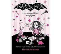La Isadora Moon - La Isadora Moon i les manualitats màgiques (Harriet Muncaster)