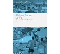 La isla: Cuentos de indígenas y viajeros: 358 (Libros del Asteroide)