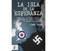 La Isla De La Esperanza: Inglaterra La Europa Ocupada Y La Fraternidad