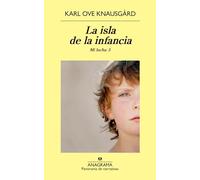 La isla de la infancia: Mi lucha: 3 (Panorama de narrativas)