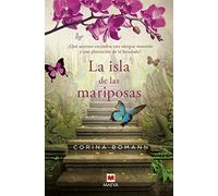 La Isla De Las Mariposas: ¿Qué secretos esconden una antigua mansión y una plantación de té heredada? (Grandes Novelas)
