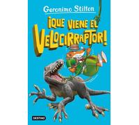 La isla de los dinosaurios 3. ¡Que viene el velocirraptor! (Geronimo Stilton)