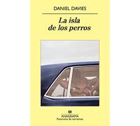 La isla de los perros: 737 (Panorama de narrativas)