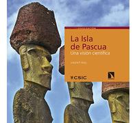 La Isla De Pascua: Una visión científica (DIVULGACION)