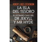 La Isla del Tesoro y El extraño caso del Dr Jekyll y Mr Hyde (Obras Cumbres)