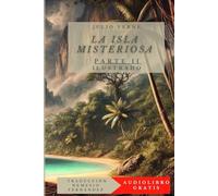 La Isla Misteriosa (Ilustrado): Parte 2 El Abandonado