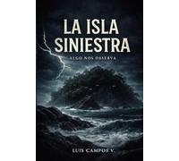 La isla Siniestra: algo nos observa