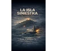 La Isla Siniestra: Volumen 2: no estamos solos