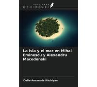La isla y el mar en Mihai Eminescu y Alexandru Macedonski