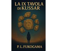 La IX Tavola di Kussar