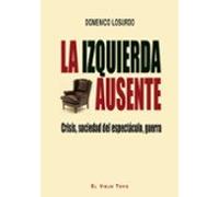 La Izquierda Ausente: Crisis Sociedad Del Espectaculo Guerra