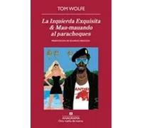 La Izquierda Exquisita &Mau-mauando al parachoques | Tom Wolfe