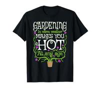 La jardinería te Hace Caliente Jardinero Floral Flores de Primavera Camiseta