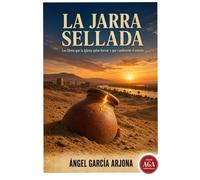 LA JARRA SELLADA: Los libros que la Iglesia quiso borrar y que cambiaron el mundo