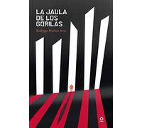La jaula de los gorilas (SERIE ROJA (+14))