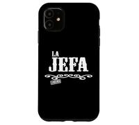 La Jefa The Boss in Spanish Funny Mexican Quote Mexican Boss Carcasa para iPhone 11