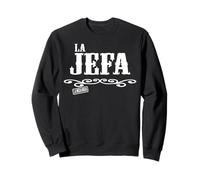 La Jefa The Boss in Spanish Funny Mexican Quote Mexican Boss Sudadera