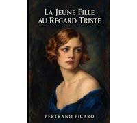 La jeune fille au regard triste