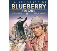 La Jeunesse de Blueberry - Tome 18 - 1276 âmes (La Jeunesse de Blueberry, 18)
