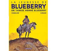 La Jeunesse de Blueberry - Tome 2 - Un Yankee nommé Blueberry