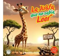 LA JIRAFA QUE NO SABIA LEER: Una conmovedora historia sobre ser diferente - Cuento ilustrado + libro de colorear: 2 en uno ideal para niños creativos ... y la creatividad: lee, colorea y expresa