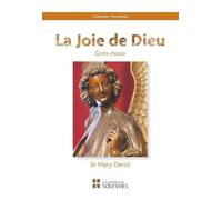 La joie de Dieu: Ecrits choisis