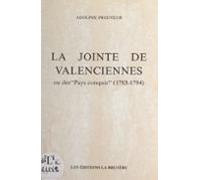 La Jointe De Valenciennes Ou Des Pays Conquis (1793-1794) (ebook)