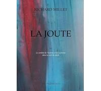 La joute: Combat de l’homme et de la femme dans la nuit du siècle