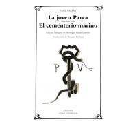 La joven Parca; El cementerio marino (Letras Universales)