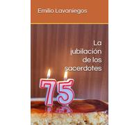 La jubilación de los sacerdotes (Formación sacerdotal)