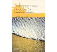 La jubilación: Una oportunidad vital (fuera de colección)