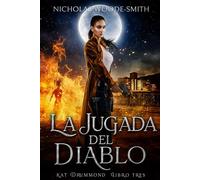 La Jugada del Diablo: Fantasía urbana de caza de monstruos (Serie Kat Drummond)
