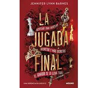 La jugada final (Una herencia en juego 3): Acertijos Tras Acertijos; Secretos Y Mas Secretos; El Ganador Se Lo Lleva Todo (Universo Una herencia en juego)