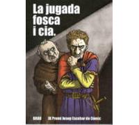 La Jugada Fosca I Cia