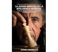 La jugada maestra de la inteligencia artificial: Cómo posicionarte en la nueva economía de la IA