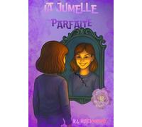 La jumelle parfaite: Un livre terrifiant et plein de suspense pour ceux qui aiment avoir peur! Jeunesse (K.L. BLACKMOORE jeunesse)