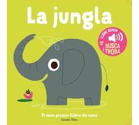 La jungla. El meu primer llibre de sons
