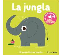 La jungla. Mi primer libro de sonidos (Libros con sonido)