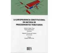 La jurisprudencia del Tribunal Constitucional en materia de procedimientos tributarios