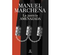 La justicia amenazada: Retos del derecho en una sociedad en conflicto (NO FICCIÓN)