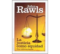La justicia como equidad: Una reformulación (Estado y Sociedad)
