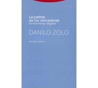 La Justicia De Los Vencedores. De Nuremberg A Bagdad (Estructuras y Procesos. Derecho)