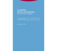 La Justicia De Los Vencedores: De Nuremberg A Bagdag