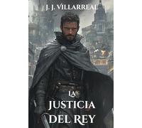 La justicia del rey: 1 (Serie: Sabuesos del rey)