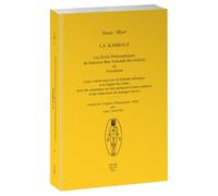 La Kabbale. Les écrits philosophiques de Salomon Ben Yehudah Ibn Gebirol ou Avicebron. Leurs connexions avec la Kabbale hébraïque et le Sepher ... avec des remarques sur leur antiqu 2025