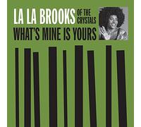 La La Brooks - What's Mine Is Yours [7" VINYL] [Vinilo]