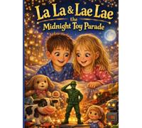 La La & Lae Lae the Midnight Toy Parade (The Adventures of La La & Lae Lae)
