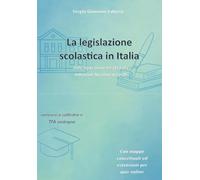 La La legislazione scolastica in Italia. Dalla legge Casati del 1859 alle Indicazioni Nazionali del 2025
