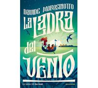 La ladra del vento. La saga dei Da Mar (I Grandi)